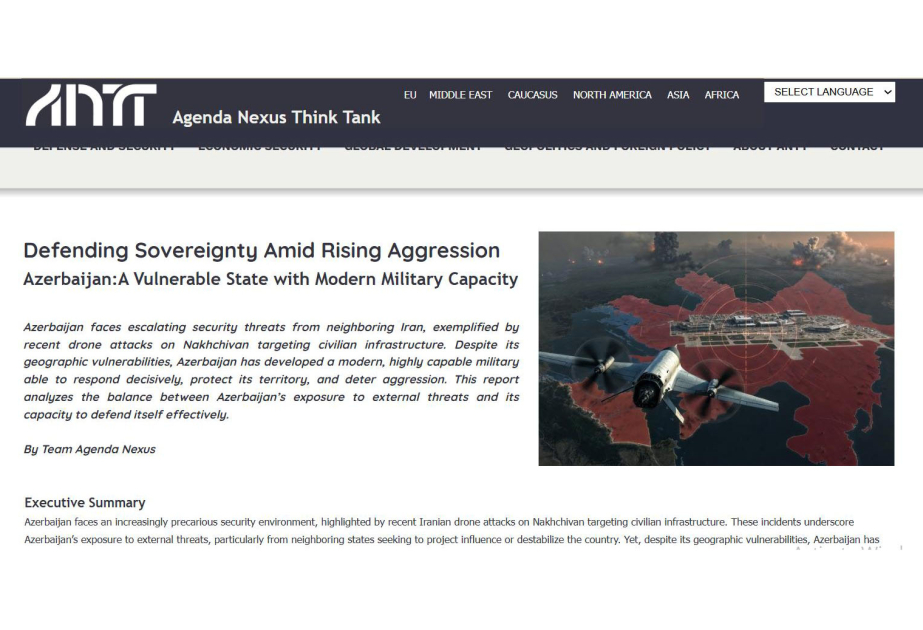 На платформе Agenda Nexus вышел анализ безопасности и военного потенциала Азербайджана